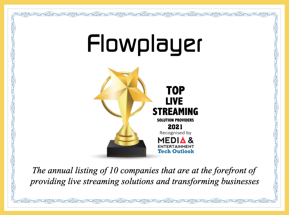 Flowplayer Recognised as Top Live Streaming Solution Provider in 2021